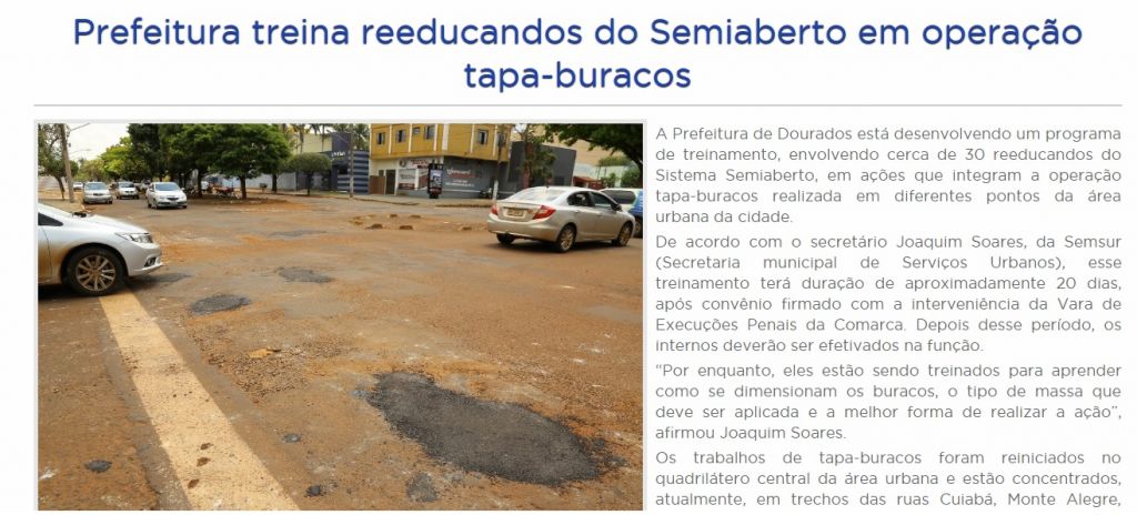Prefeitura de Dourados informou que treina presos do Semiaberto para o tapa-buracos (Foto: Reprodução)