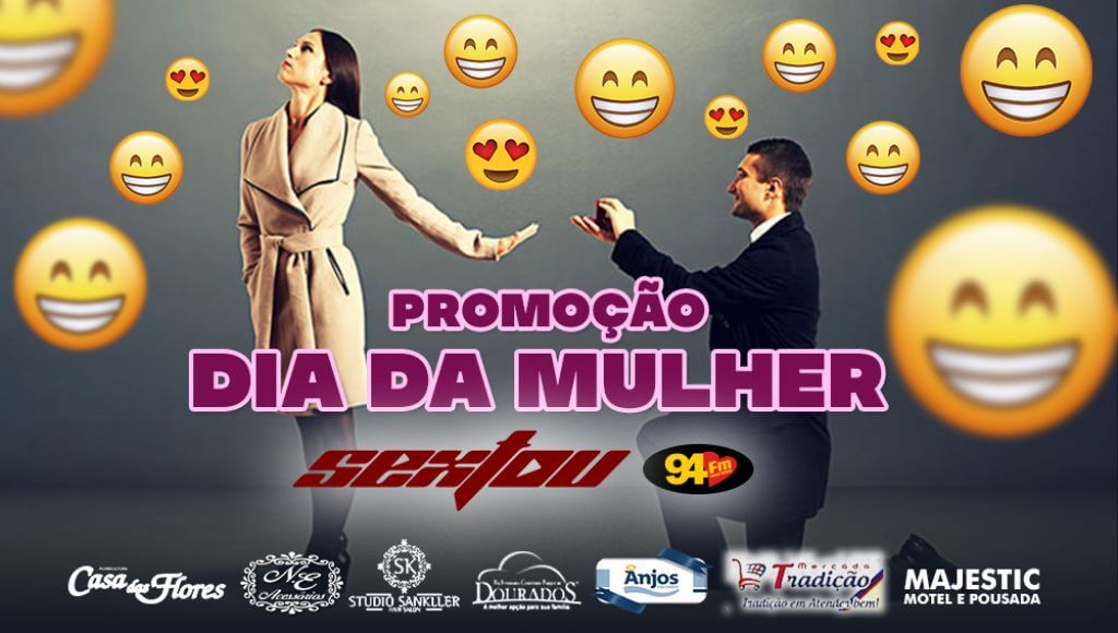 Dia da Mulher Rádio 94 FM Dourados Dia da Mulher Rádio 94 FM Dourados