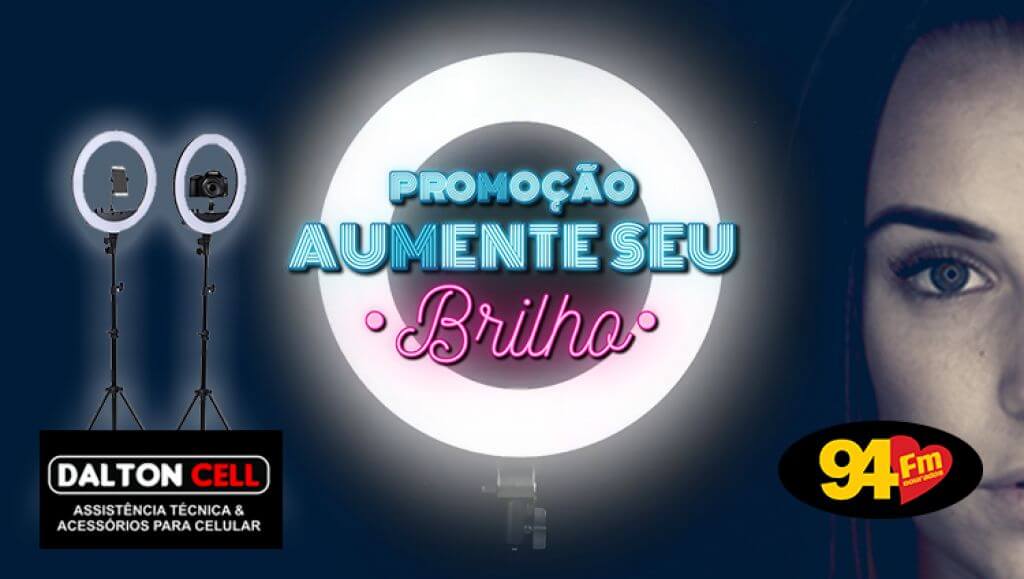 Aumente seu brilho Rádio 94 FM Dourados Aumente seu brilho Rádio 94 FM Dourados