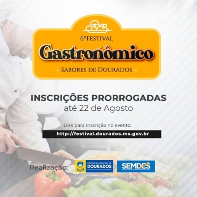 Festival Gastronômico de Dourados prorroga inscrições até o dia 22 de agosto