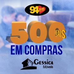 Banner: 500 reais em compras Géssica Móveis